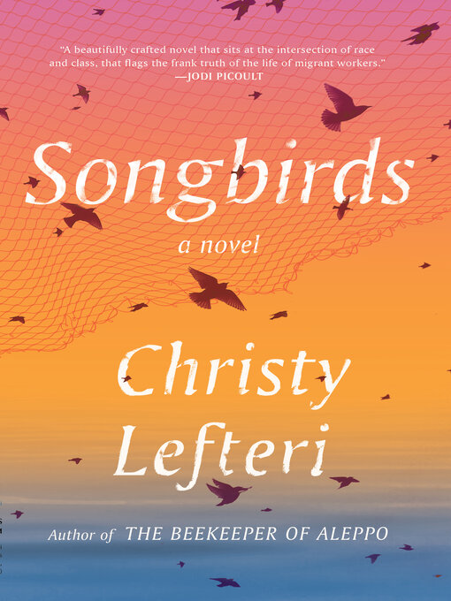 Title details for Songbirds by Christy Lefteri - Wait list